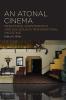 Atonal Cinema
