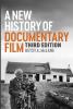 New History of Documentary Film