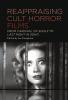 Reappraising Cult Horror Films