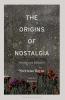 Origins of Nostalgia