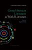 Central American Literatures as World Literature