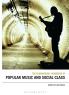 Bloomsbury Handbook of Popular Music and Social Class