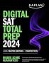 DIGITAL SAT TOTAL PREP 2024 WITH 2 FULL LENGTH PRACTICE TESTS