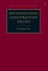 Rationalising Constructive Trusts