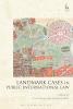 Landmark Cases in Public International Law