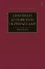 Corporate Attribution in Private Law