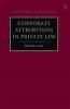 Corporate Attribution in Private Law