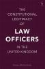 Constitutional Legitimacy of Law Officers in the United Kingdom