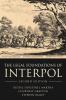 Legal Foundations of INTERPOL