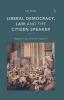 Liberal Democracy Law and the Citizen Speaker