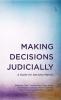 Making Decisions Judicially