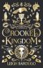 SIX OF CROWS: CROOKED KINGDOM(COLLECTOR'S EDITION)