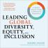 LEADING GLOBAL DIVESITY EQUITY AND IN