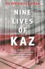 Nine Lives of Kaz