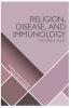 Religion Disease and Immunology