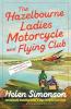 The Hazelbourne Ladies Motorcycle and Flying Club