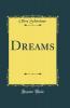 Dreams (Classic Reprint)