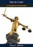 Day in Court: Or the Subtle Arts of Great Advocates (Classic Reprint)