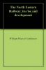 North Eastern Railway: Its Rise and Development (Classic Reprint)