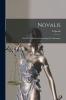 Novalis: Essai sur l''IdÃ©alisme Romantique en Allemagne (Classic Reprint)