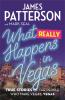 What Really Happens in Vegas: Discover the infamous city as youâ€™ve never seen it before