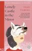 LONELY CASTLE IN THE MIRROR : THE NO. 1 JAPANESE BESTSELLER AND GUARDIAN 2021 HIGHLIGHT