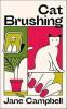 CAT BRUSHING