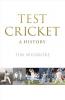 TEST CRICKET: A HISTORY