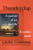 Thunderclap: A memoir of art and life & sudden death