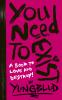 You Need To Exist: a book to love and destroy!