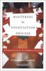Mastering the Negotiation Process: A Practical Guide for the Healthcare Executive