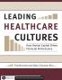 Leading Healthcare Cultures: How Human Capital Drives Financial Performance