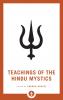 TEACHINGS OF THE HINDU MYSTICS
