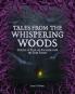 TALES FROM THE WHISPERING WOODS