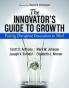 Innovator's Guide to Growth