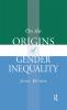 On the Origins of Gender Inequality