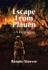 Escape from Plauen a True Story
