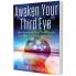 Awaken Your Third Eye