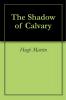 The Shadow of Calvary