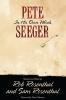 Pete Seeger in His Own Words