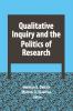 Qualitative Inquiry and the Politics of Research