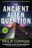 Ancient Alien Question 10th Anniversary Edition