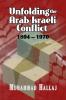 Unfolding the Arab-Israeli Conflict