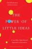 Power of Little Ideas