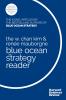 W. Chan Kim and Renée Mauborgne Blue Ocean Strategy Reader