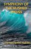 Symphony of the hushed waves