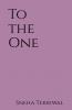 To The One