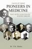 Tales of Some Pioneers in Medicine