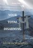 Your Total Disarming
