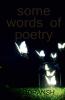 Some words of poetry
